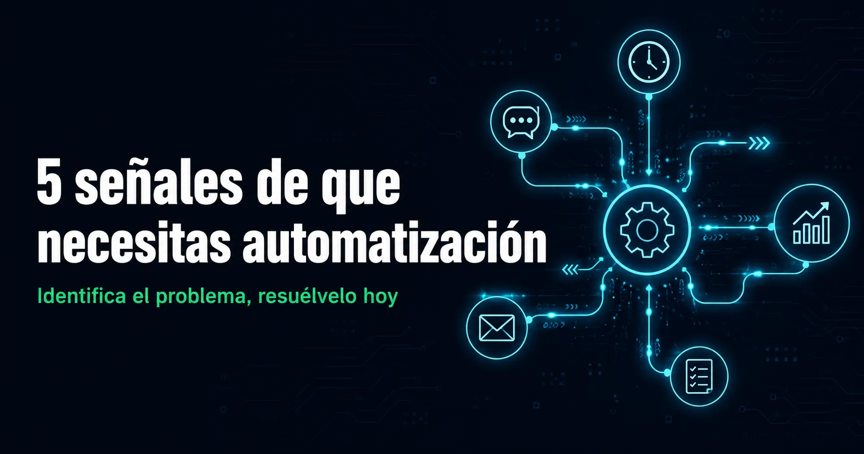 5 señales de que tu negocio necesita automatización