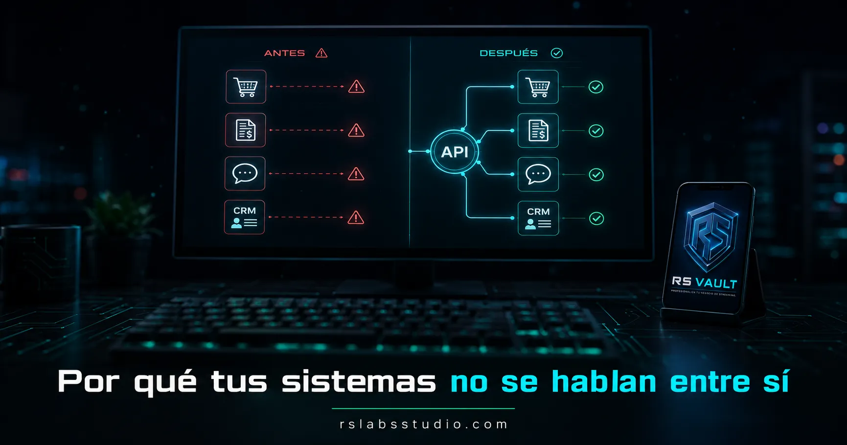 Por qué tus sistemas no se hablan entre sí (y cómo solucionarlo)